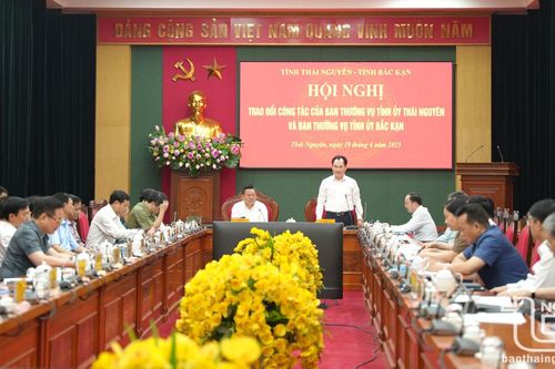 Hợp nhất Thái Nguyên - Bắc Kạn: Hội ngộ nghĩa tình, khát vọng vươn xa