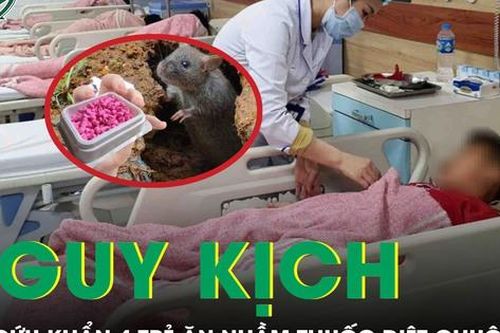 Ăn nhầm thuốc diệt chuột, 4 trẻ nguy kịch phải cấp cứu khẩn