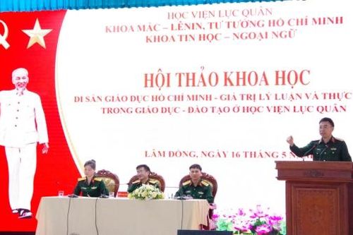 Học viện Lục quân tổ chức Hội thảo Khoa học về Di sản giáo dục Hồ Chí Minh