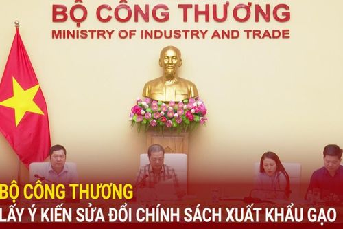 Bộ Công Thương lấy ý kiến sửa đổi chính sách xuất khẩu gạo