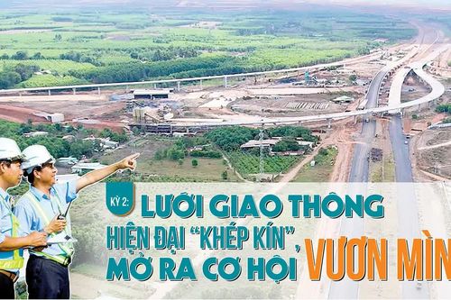 Loạt Megastory: Đồng Nai đón vận hội đặc biệt từ các dự án hạ tầng giao thông (Kỳ 2)