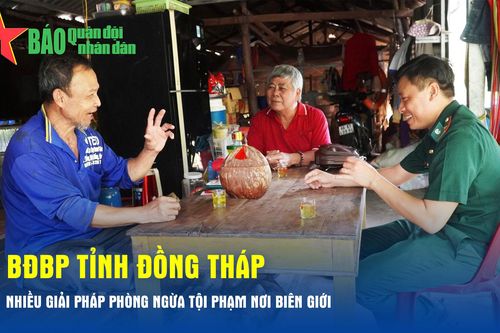 BĐBP tỉnh Đồng Tháp: Nhiều giải pháp phòng ngừa tội phạm nơi biên giới