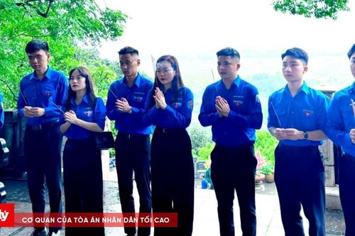 Tuổi trẻ Tòa án Hà Tĩnh 'Dâng trọn nghĩa tình về quê Bác'