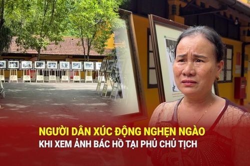 Người dân xúc động nghẹn ngào khi xem lại những hình ảnh về Bác Hồ