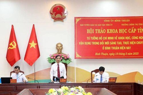 Bình Thuận tổ chức hội thảo 'Tư tưởng Hồ Chí Minh về khoa học, công nghệ-Vận dụng trong đổi mới sáng tạo, chuyển đổi số'