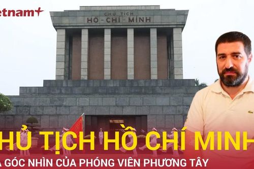 Chủ tịch Hồ Chí Minh: Tấm gương truyền cảm hứng cho bạn bè quốc tế