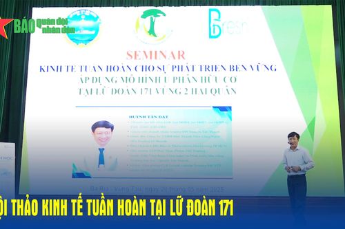 Hội thảo kinh tế tuần hoàn tại Lữ đoàn 171