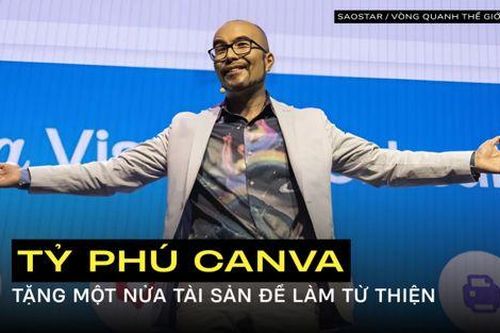Tỷ phú đồng sáng lập Canva cam kết tặng một nửa tài sản trị giá 7 tỷ USD làm từ thiện