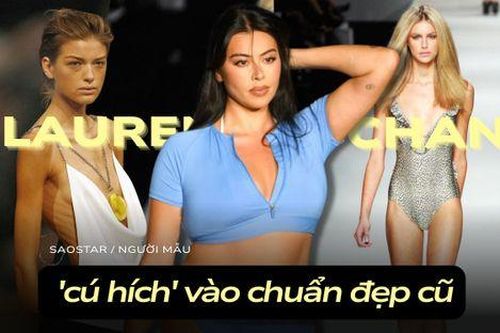 Người mẫu ngoại cỡ Lauren Chan và 'cú hích' vào chuẩn đẹp cũ