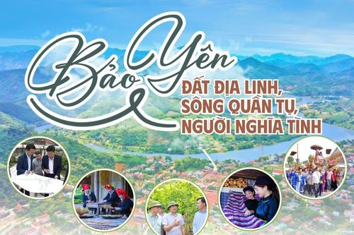 Bảo Yên - đất địa linh, sông quần tụ, người nghĩa tình