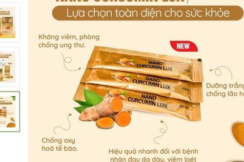 Quảng cáo nano curcumin lux thổi phồng công dụng như 'thần dược' phòng ung thư?