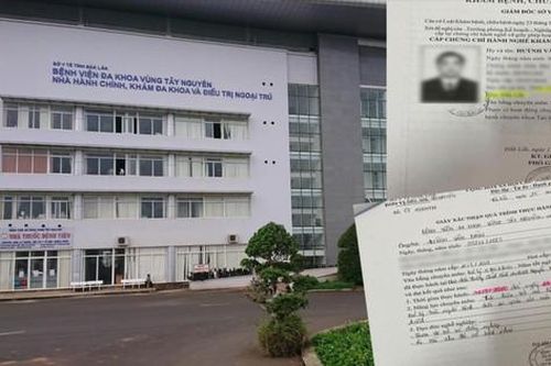 Bệnh viện Đa khoa Vùng Tây Nguyên lên tiếng về vụ 'chạy' chứng chỉ hành nghề y