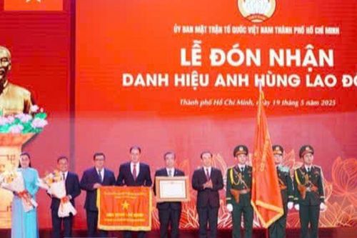 Ủy ban MTTQ Việt Nam TP Hồ Chí Minh đón nhận Danh hiệu Anh hùng Lao động