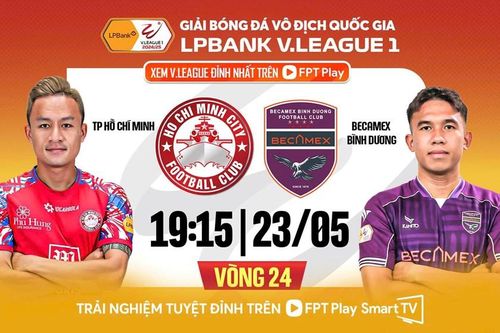 Nhận định trận đấu CLB TP.HCM vs Bình Dương, 19h15 ngày 23.5: Cơ hội cuối cùng để bứt phá