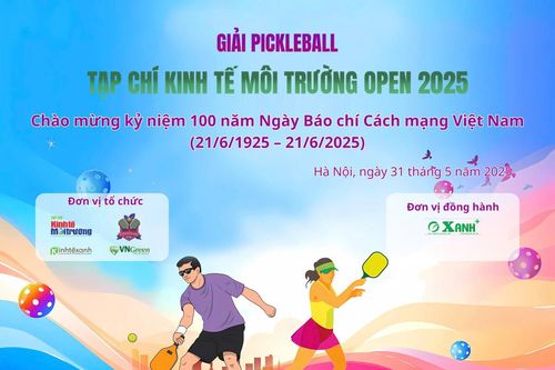 Tạp chí Kinh tế Môi trường tổ chức Giải Pickleball OPEN 2025