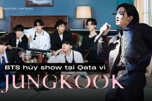 BTS hủy biểu diễn tại Qatar vì Jungkook