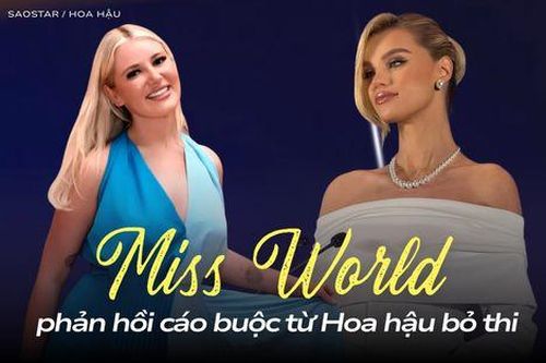 Miss World phản hồi cáo buộc từ phía Hoa hậu bỏ thi giữa chừng