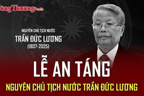 Toàn cảnh Lễ an táng nguyên Chủ tịch nước Trần Đức Lương