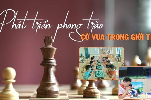 Phát triển phong trào cờ vua trong giới trẻ