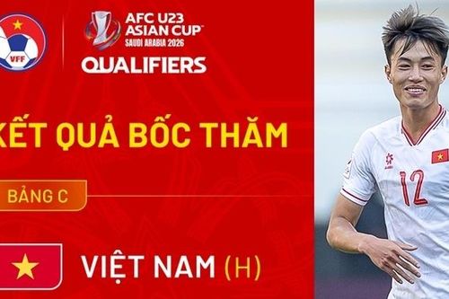Việt Nam lọt bảng đấu thuận lợi ở vòng loại U23 châu Á 2026