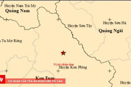 Kon Tum: Liên tiếp xảy ra 2 trận động đất