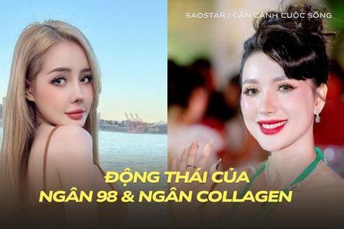 Động thái trái ngược của Ngân 98 và Ngân Collagen giữa ồn ào