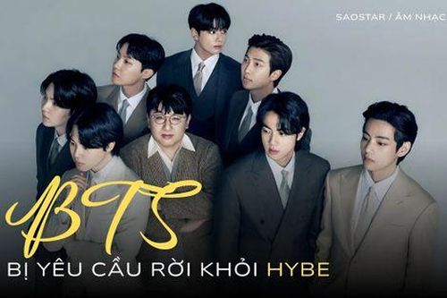 BTS bị yêu cầu rời khỏi HYBE