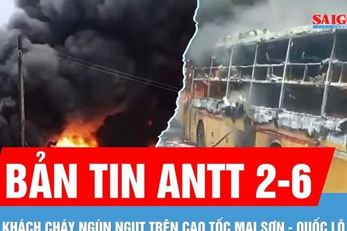 Bản tin ANTT 2-6: Xe khách cháy ngùn ngụt trên cao tốc | Cháy xưởng sản xuất nhựa ở Hóc Môn