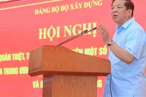 Đảng bộ Bộ Xây dựng quán triệt các văn bản mới của Đảng, Nhà nước