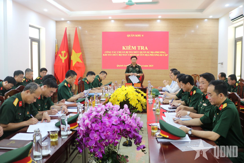 Quân khu 4 kiểm tra việc sắp xếp tổ chức cơ quan quân sự địa phương tại Nghệ An