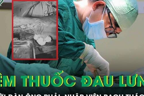 Tiêm thuốc trị đau lưng từ 'thần y', người đàn ông phải nhập viện rạch tháo mủ