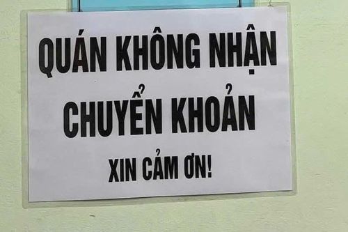 Vì sao nhiều hàng quán đột ngột không nhận chuyển khoản?