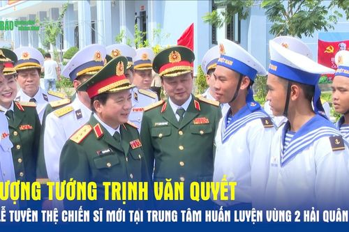 Thượng tướng Trịnh Văn Quyết dự Lễ tuyên thệ chiến sĩ mới tại Trung tâm Huấn luyện Vùng 2 Hải quân