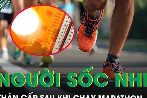 2 người sốc nhiệt, suy thận cấp sau khi chạy marathon dưới trời nắng nóng
