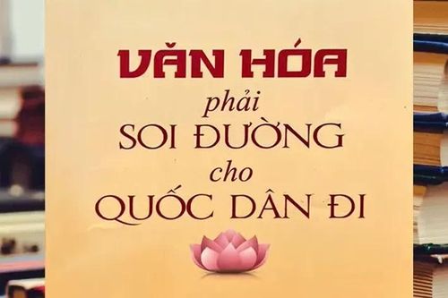 'Văn hóa phải soi đường cho quốc dân đi'