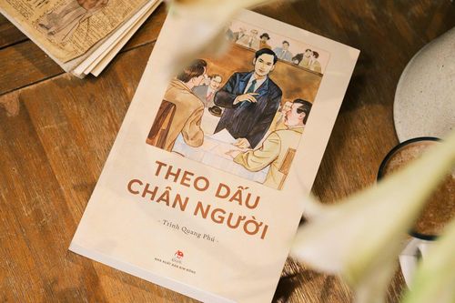 Ra mắt truyện ký 'Theo dấu chân Người' – Tư liệu sống động về hành trình tìm đường cứu nước của Bác Hồ