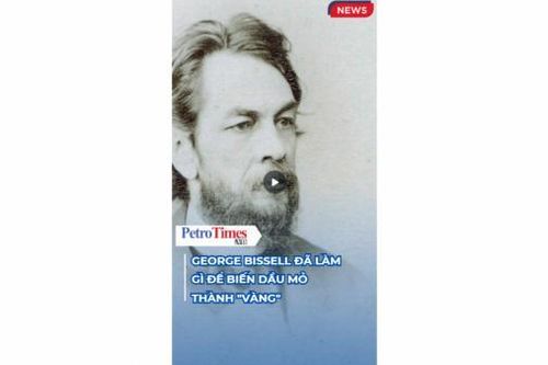 George Bissell đã làm gì để biến dầu mỏ thành 'vàng'