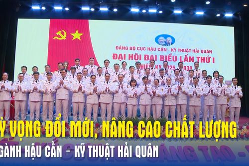 Kỳ vọng đổi mới, nâng cao chất lượng ngành hậu cần – kỹ thuật Hải quân