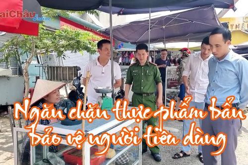 Ngăn chặn thực phẩm bẩn, bảo vệ người tiêu dùng