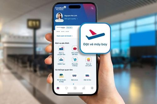 Đặt vé máy bay trên app ngân hàng, được hỗ trợ 24/7