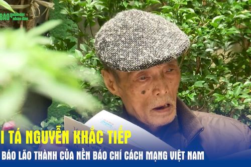 Đại tá Nguyễn Khắc Tiếp - nhà báo lão thành của nền báo chí cách mạng Việt Nam