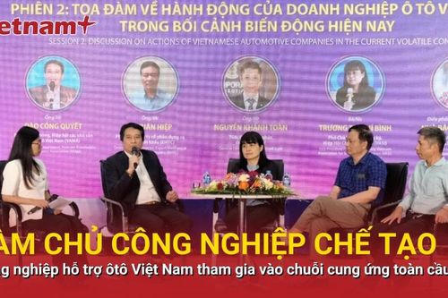 Doanh nghiệp ôtô Việt tham vọng tiến sâu vào chuỗi cung ứng toàn cầu
