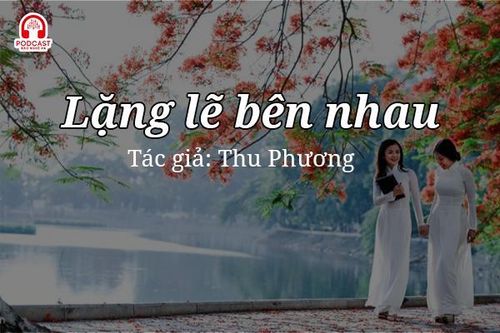Tản văn hay: Lặng lẽ bên nhau