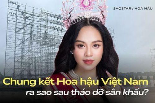Chung kết Hoa hậu Việt Nam được tổ chức ra sao sau khi tháo dỡ sân khấu?