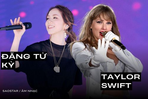 Đặng Tử Kỳ và Taylor Swift: Hai số phận, chung một câu chuyện về quyền sở hữu âm nhạc