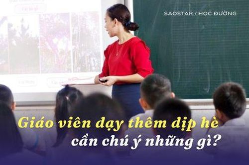Dạy thêm tại trung tâm: Giáo viên cần tránh điều gì để không vi phạm Thông tư 29?