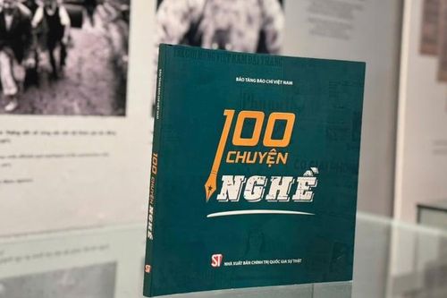 100 chuyện nghề: Lưu giữ ký ức và tiếp lửa nghề báo