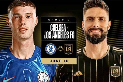 Nhận định trận đấu Chelsea vs Los Angeles FC, 2h00 ngày 17.6: Bản lĩnh ông lớn