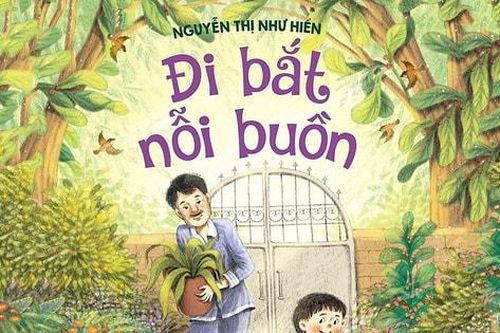 'Đi bắt nỗi buồn' - những bài học lớn từ câu chuyện nhỏ