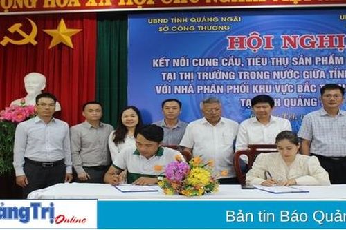 Ký kết 8 biên bản hợp tác kết nối tiêu thụ sản phẩm Quảng Ngãi tại Quảng Trị